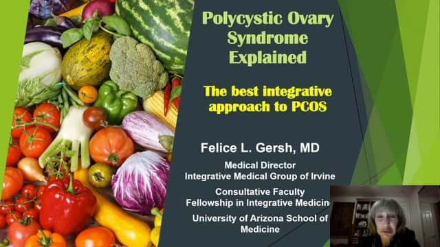 CONNECT 2022 - Polycystic Ovary Syndrome Explained – ​The best integrative approach to PCOS | Felice Gersh, MD