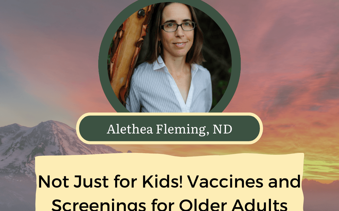 CONNECT 2025 | Not Just for Kids! Vaccines and Screenings for Older Adults | Alethea Fleming, ND
