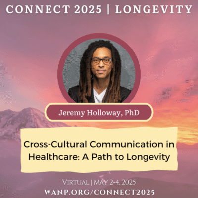 CONNECT 2025 | Cross-Cultural Communication in Healthcare: A Path to Longevity | Jeremy Holloway, PhD