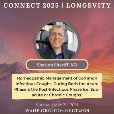 CONNECT 2025 | Homeopathic Management of Common Infectious Coughs, During Both the Acute Phase & the Post-Infectious Phase (i.e. Sub-acute or Chronic Coughs) | Sharum Sharif, ND