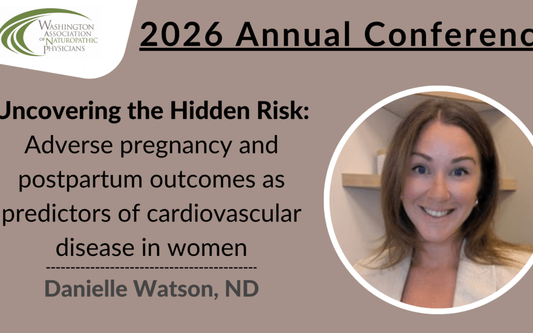 2026 Conference | Adverse Pregnancy and Postpartum Outcomes as Predictors of Cardiovascular Disease | Danielle Watson, ND